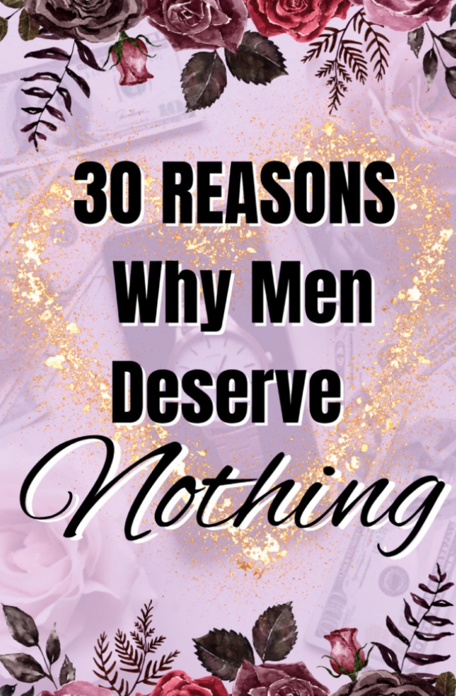 Cover: 9781990841293 | 30 Reasons Why Men Deserve Nothing | Imani Forester | Taschenbuch