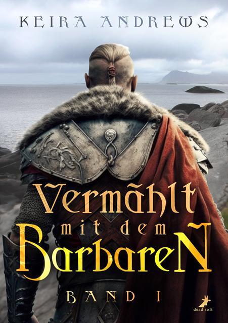 Cover: 9783960896388 | Vermählt mit dem Barbaren | Barbaren Dilogie Band 1 | Keira Andrews