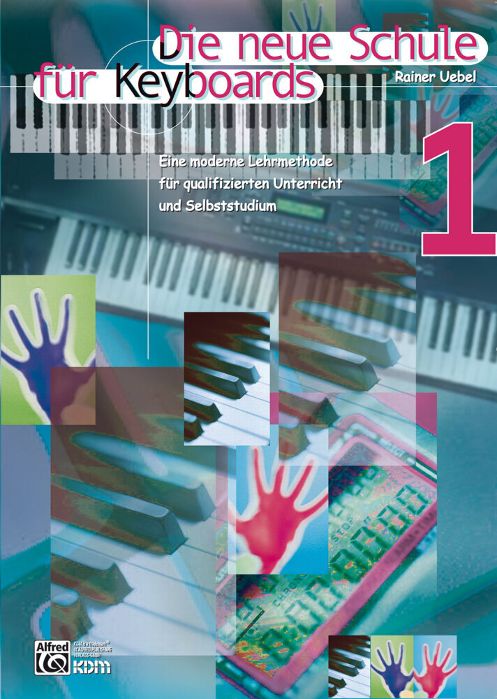 Cover: 9783927503069 | Die neue Schule für Keyboards. Bd.1 | Rainer Uebel | 2001 | KDM
