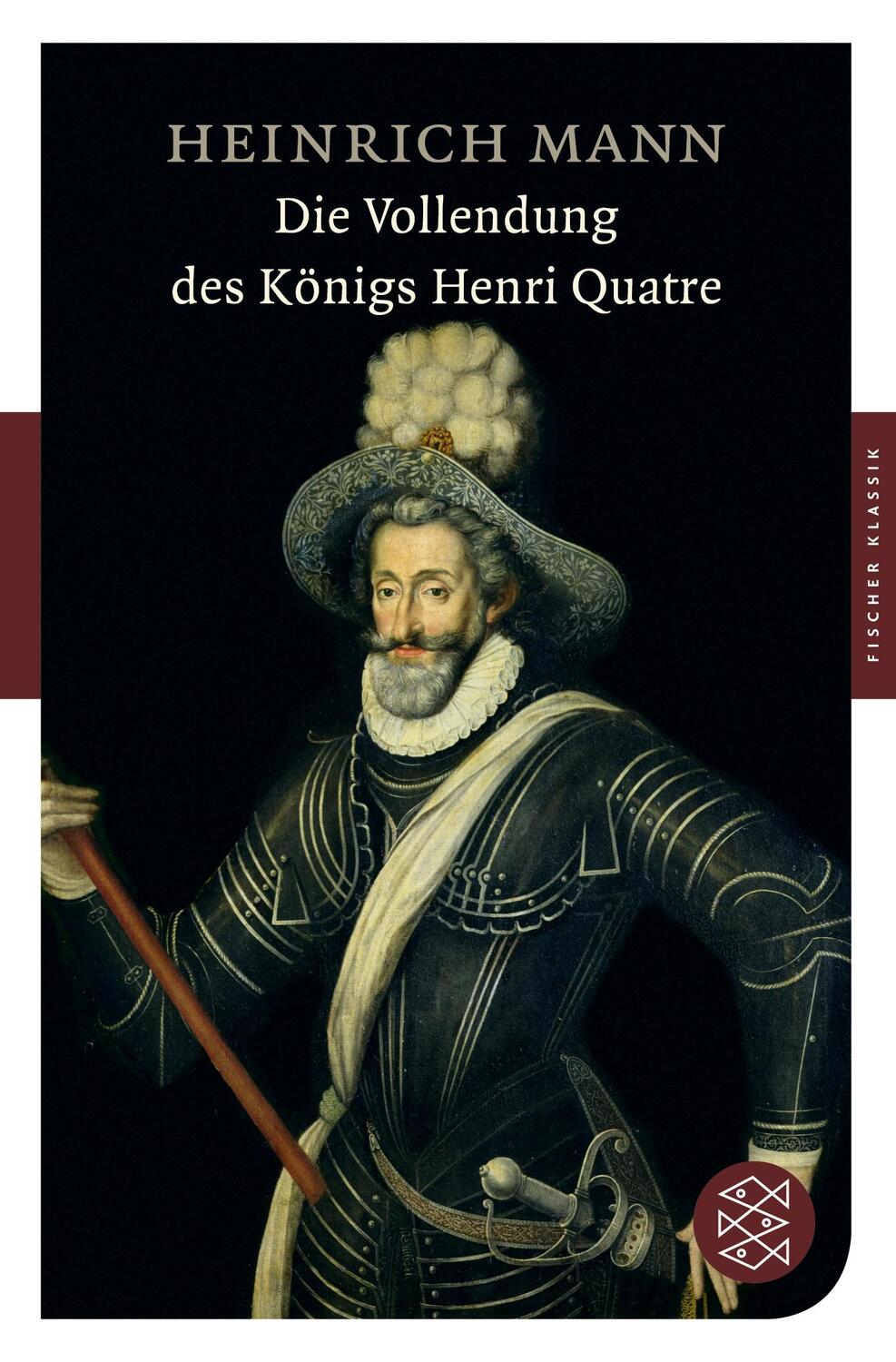 Cover: 9783596901616 | Die Vollendung des Königs Henri Quatre | Heinrich Mann | Taschenbuch