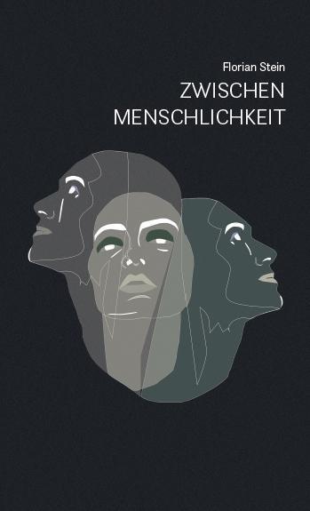 Cover: 9783954611508 | Zwischen Menschlichkeit | Florian Stein | Buch | 224 S. | Deutsch