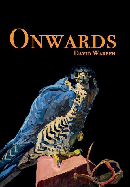 Cover: 9781738473618 | Onwards | David Warren | Buch | HC gerader Rücken mit Schutzumschlag