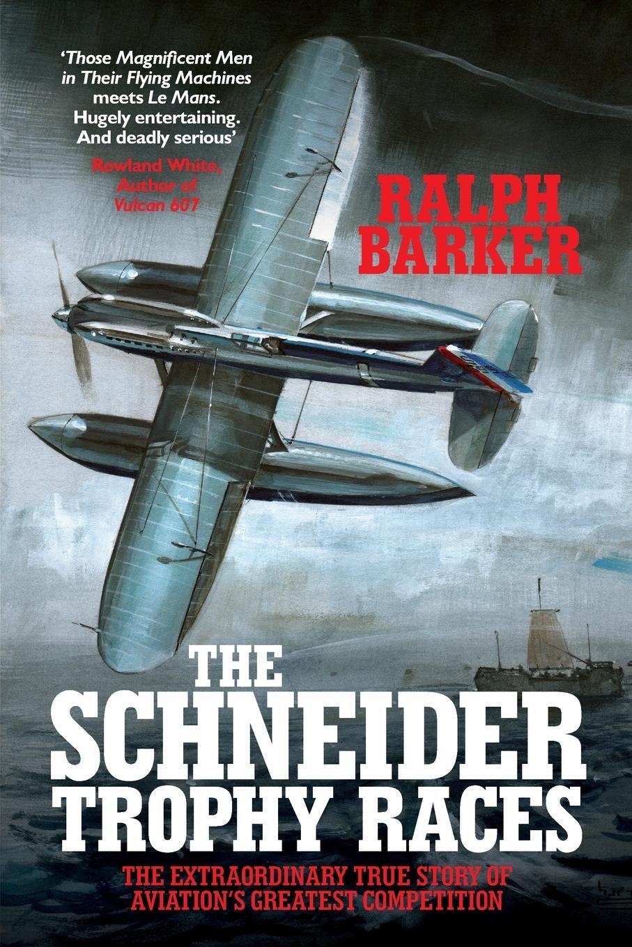 Cover: 9781909269873 | The Schneider Trophy Races | Ralph Barker | Taschenbuch | Paperback
