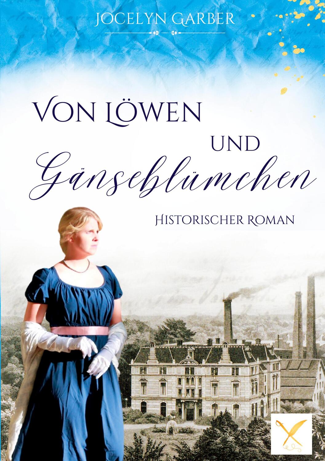 Cover: 9783757883089 | Von Löwen und Gänseblümchen | Jocelyn Garber | Taschenbuch | Paperback