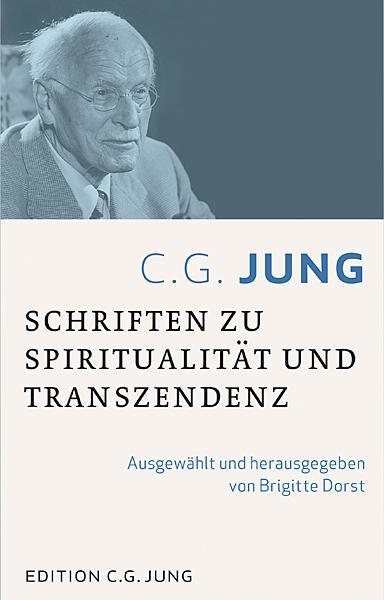 Cover: 9783843602228 | C.G.Jung: Schriften zu Spiritualität und Transzendenz | Brigitte Dorst