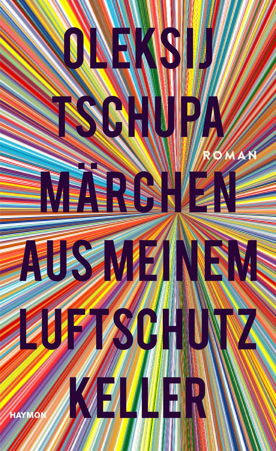Cover: 9783709972533 | Märchen aus meinem Luftschutzkeller | Roman | Oleksij Tschupa | Buch