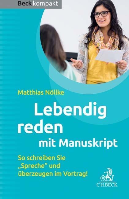 Cover: 9783406715372 | Lebendig reden mit Manuskript | Matthias Nöllke | Taschenbuch | 142 S.