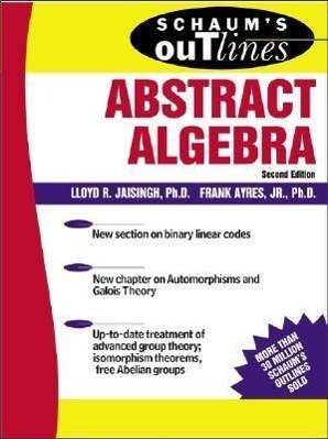 Cover: 9780071403276 | Schaum's Outline of Abstract Algebra | Lloyd Jaisingh (u. a.) | Buch