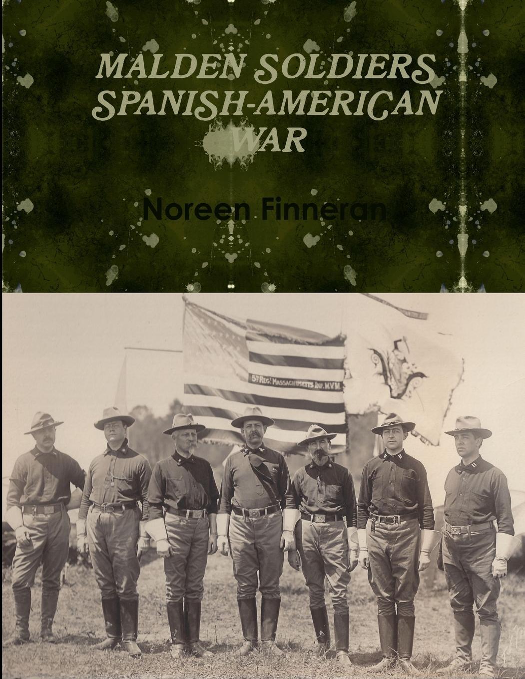 Cover: 9781329403277 | MALDEN SOLDIERS SPANISH-AMERICAN WAR | Noreen Finneran | Taschenbuch