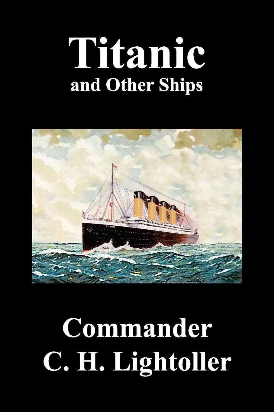 Cover: 9781849027335 | Titanic and Other Ships | Charles Herbert Lightoller | Taschenbuch