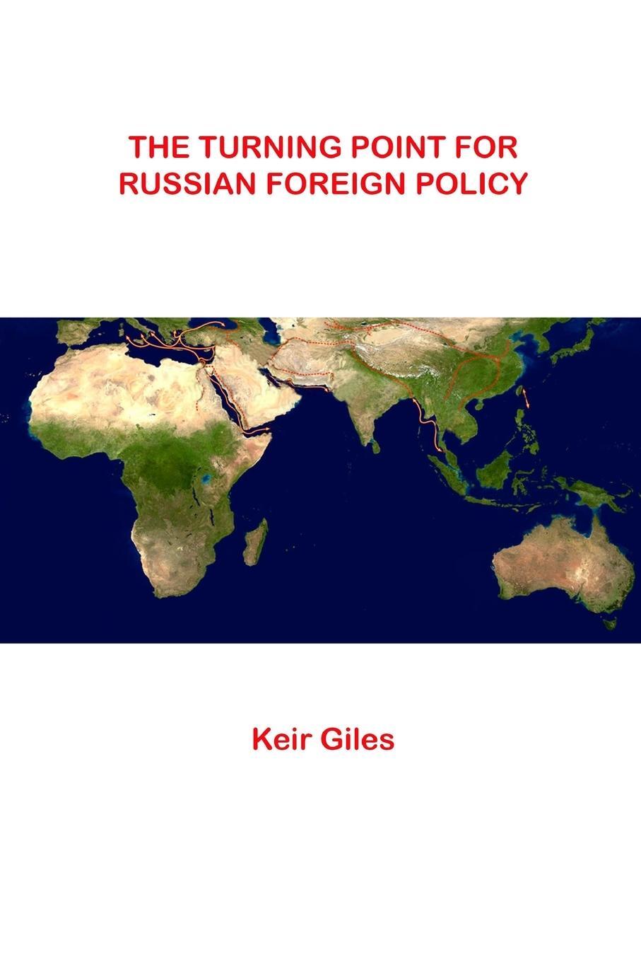 Cover: 9781387583515 | The Turning Point For Russian Foreign Policy | Keir Giles | Buch