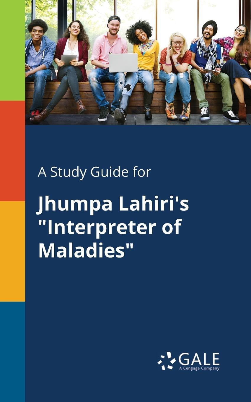 Cover: 9781375382533 | A Study Guide for Jhumpa Lahiri's "Interpreter of Maladies" | Gale