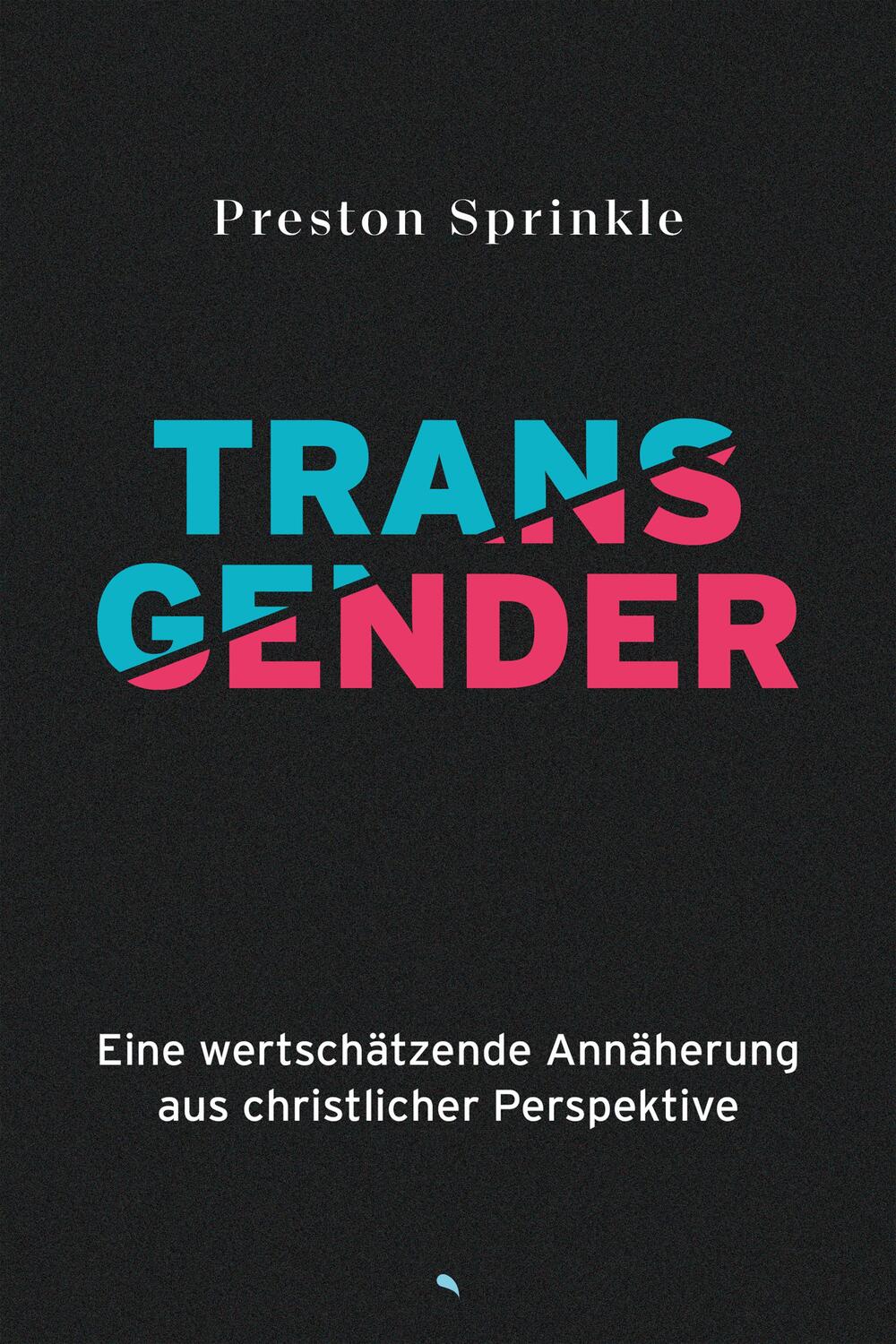 Cover: 9783038482727 | Transgender | Preston Sprinkle | Buch | 352 S. | Deutsch | 2024
