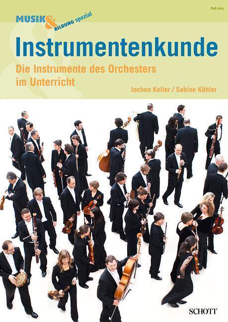 Cover: 9783795706913 | Instrumentenkunde | Die Instrumente des Orchesters im Unterricht