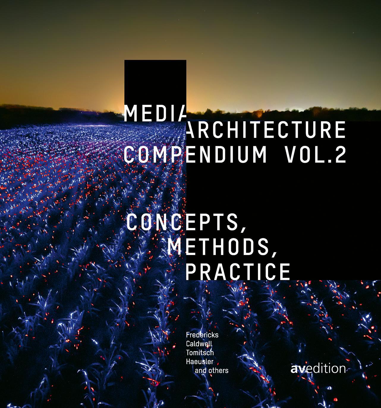 Cover: 9783899863932 | Media Architecture Compendium Vol. 2 | Joel Fredericks (u. a.) | Buch