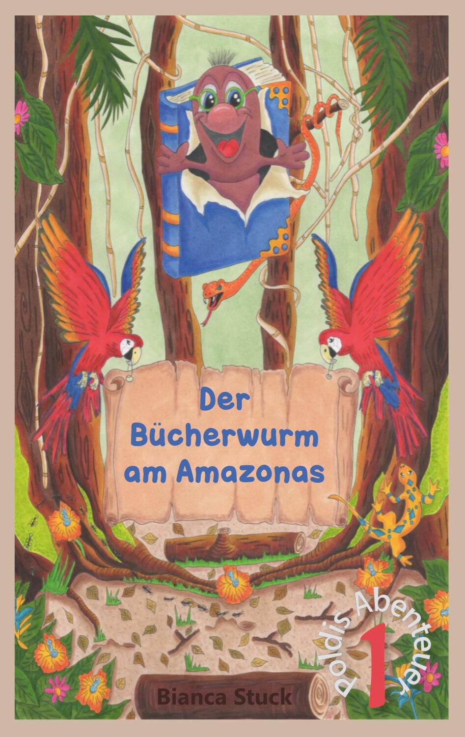 Cover: 9783756205189 | Der Bücherwurm am Amazonas | Poldis Abenteuer I | Bianca Stuck | Buch