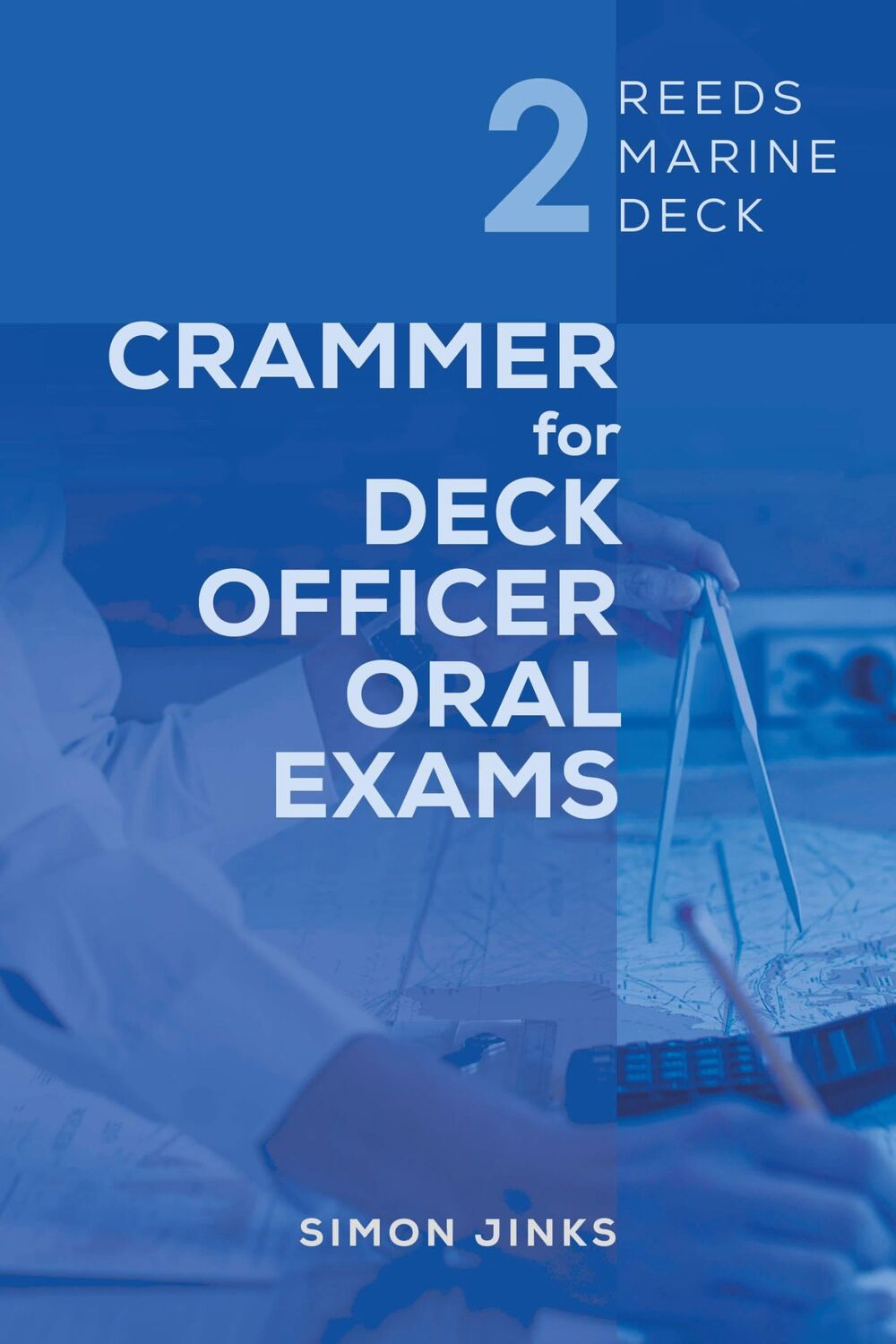 Cover: 9781472991089 | Reeds Marine Deck 2: Crammer for Deck Officer Oral Exams | Simon Jinks