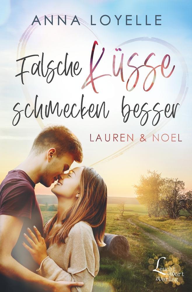 Cover: 9783754635759 | Falsche Küsse schmecken besser | Lauren & Noel | Anna Loyelle | Buch