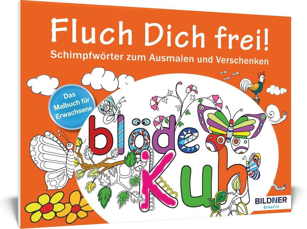 Cover: 9783832801953 | Das Malbuch für Erwachsene: Fluch Dich frei! | Taschenbuch | Kreativ