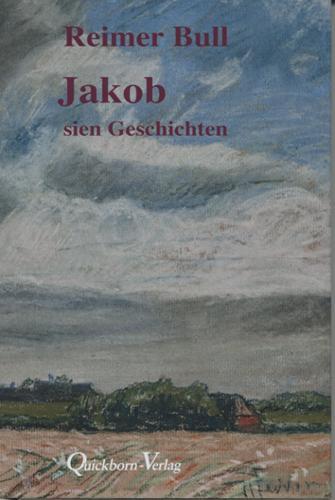 Cover: 9783876513560 | Jakob sien Geschichten | Reimer Bull | Buch | Deutsch | 2011