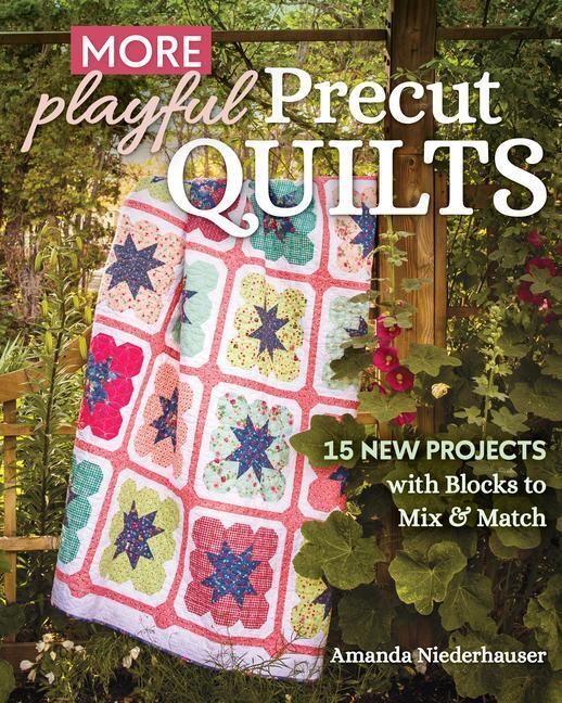 Cover: 9781644033371 | More Playful Precut Quilts | Amanda Niederhauser | Taschenbuch | 2023