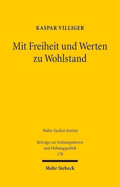 Cover: 9783161536168 | Mit Freiheit und Werten zu Wohlstand | Kaspar Villiger | Taschenbuch