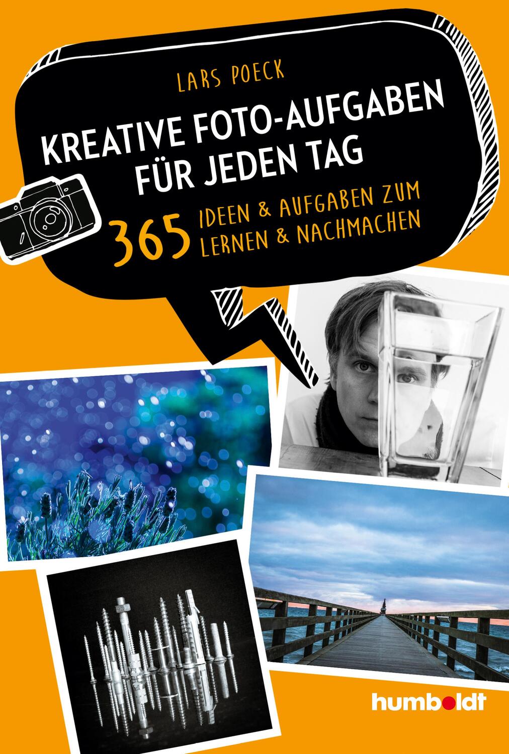 Cover: 9783842655027 | Kreative Foto-Aufgaben für jeden Tag | Lars Poeck | Taschenbuch | 2020