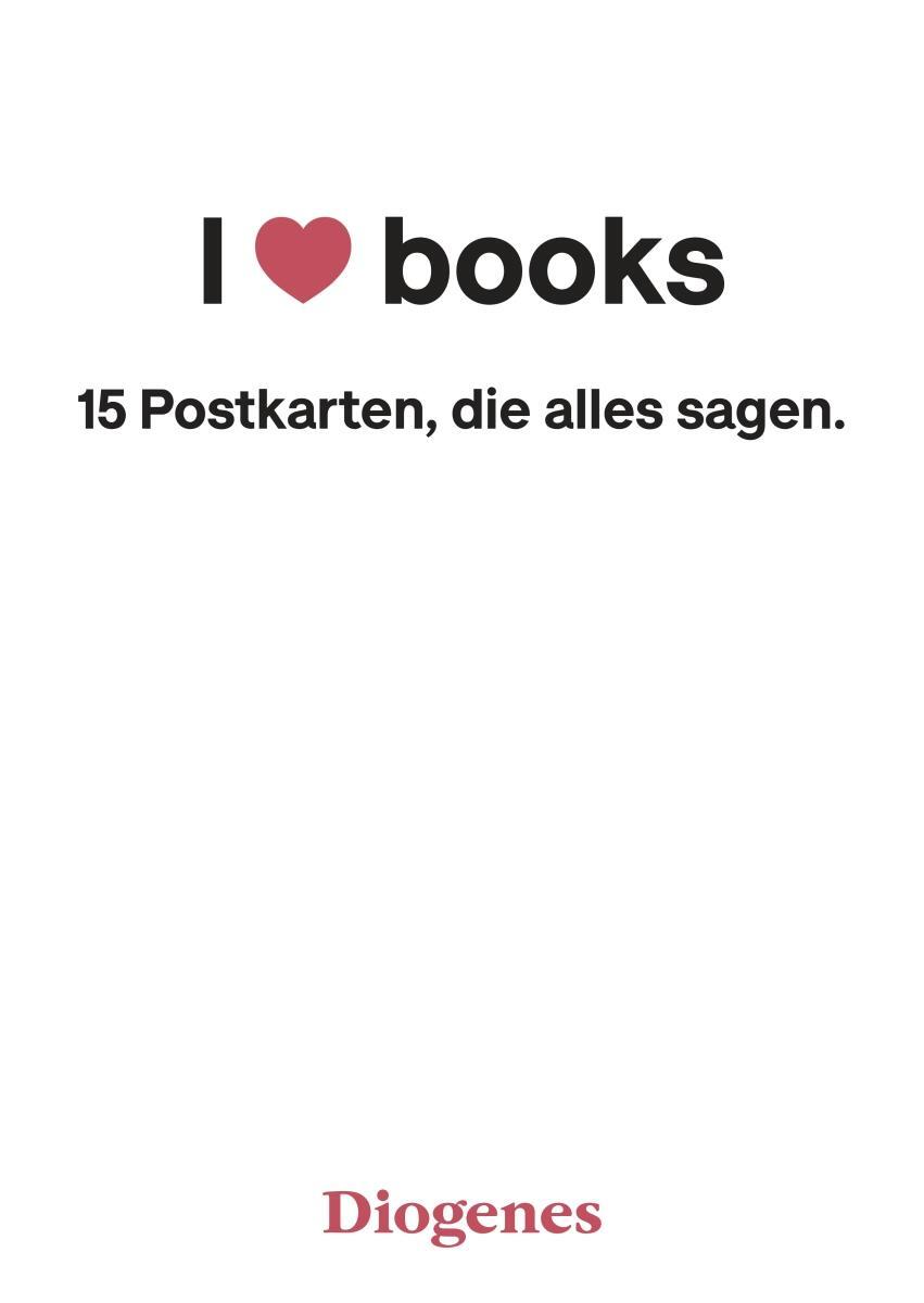 Cover: 9783257889895 | I Love Books | Postkartenbuch | Stück | 15 S. | Deutsch | 2018