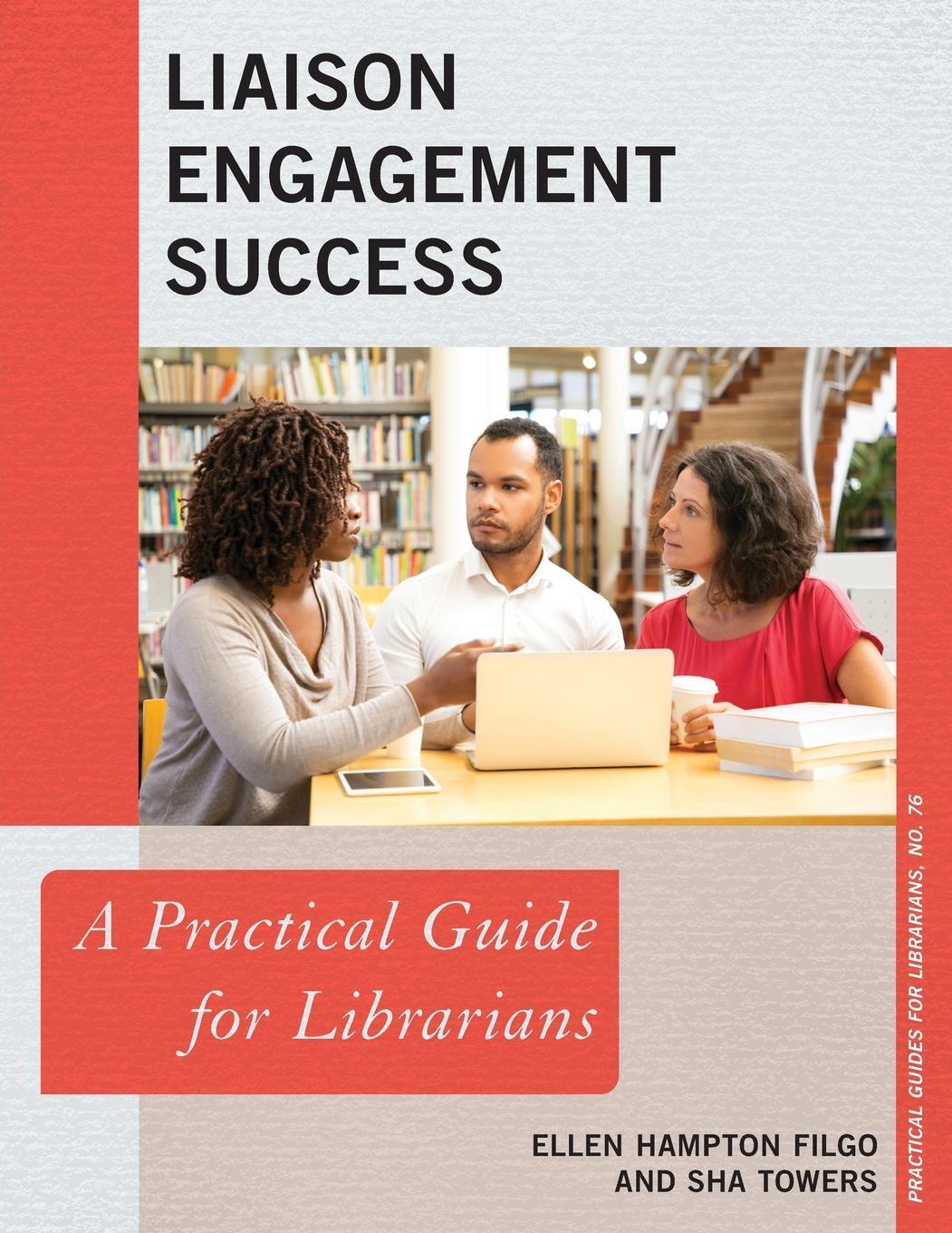 Cover: 9781538144633 | Liaison Engagement Success | A Practical Guide for Librarians | Buch