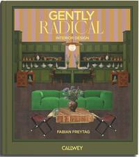 Cover: 9783766727015 | Gently Radical | Interior Design | Fabian Freytag | Buch | 224 S.