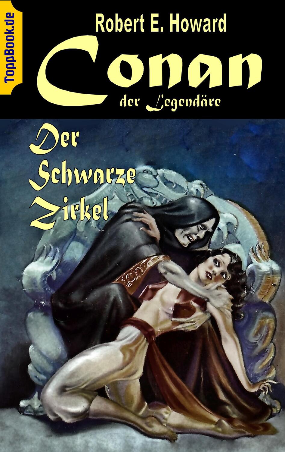 Cover: 9783749497263 | Conan der Legendäre | Der Schwarze Zirkel | Robert E. Howard | Buch