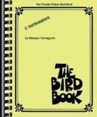 Cover: 9781423495659 | The Charlie Parker Real Book: The Bird Book C Instruments | Buch