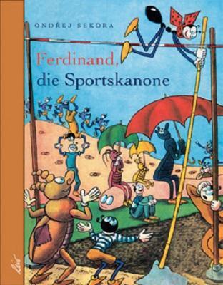 Cover: 9783896032409 | Ferdinand die Sportskanone | Ondrej Sekora | Buch | Deutsch | 2005