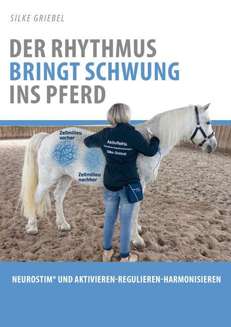 Cover: 9783956316821 | Der Rhythmus bringt Schwung ins Pferd | Silke Griebel | Taschenbuch