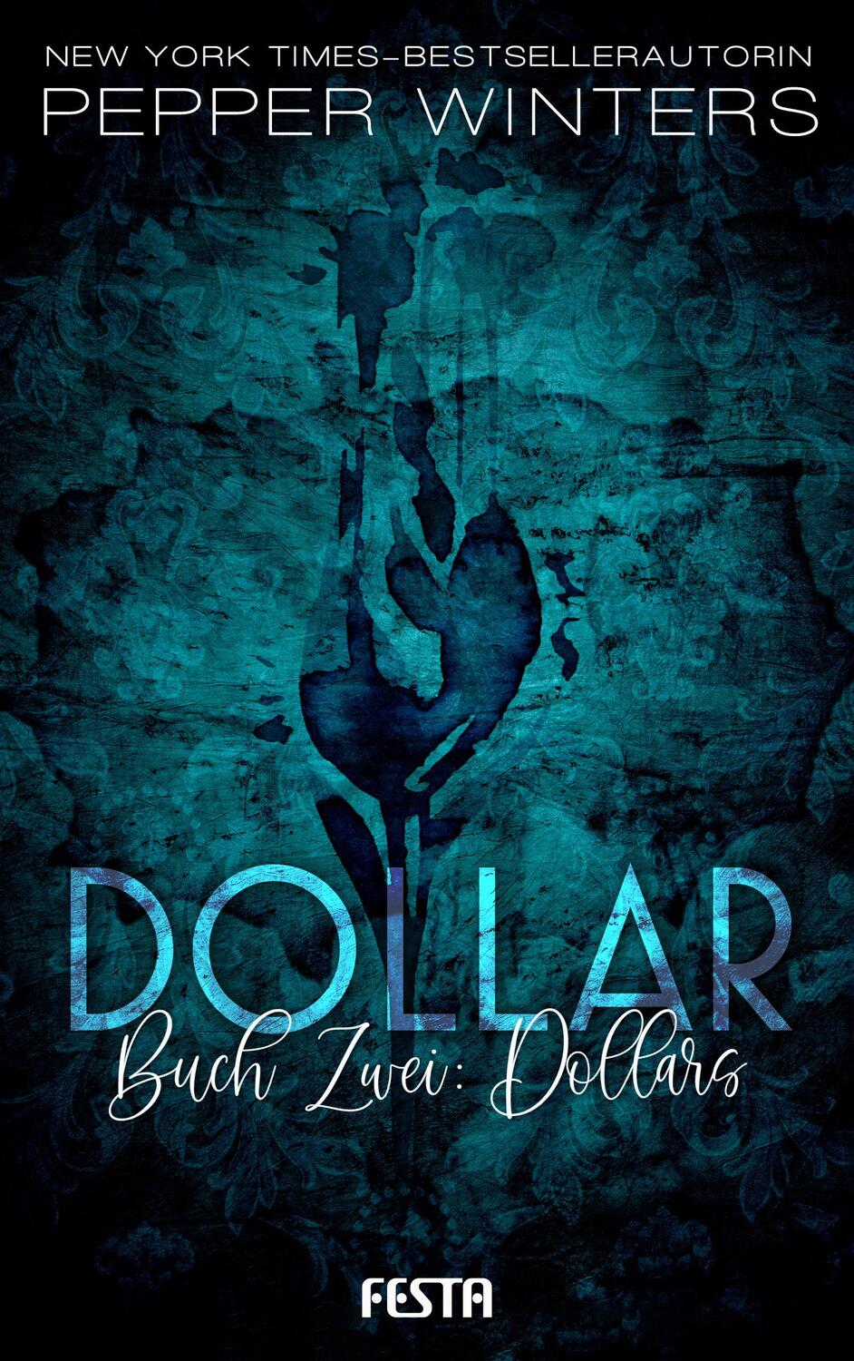 Cover: 9783865527271 | Dollar - Buch 2: Dollars | Band 16 | Pepper Winters | Taschenbuch