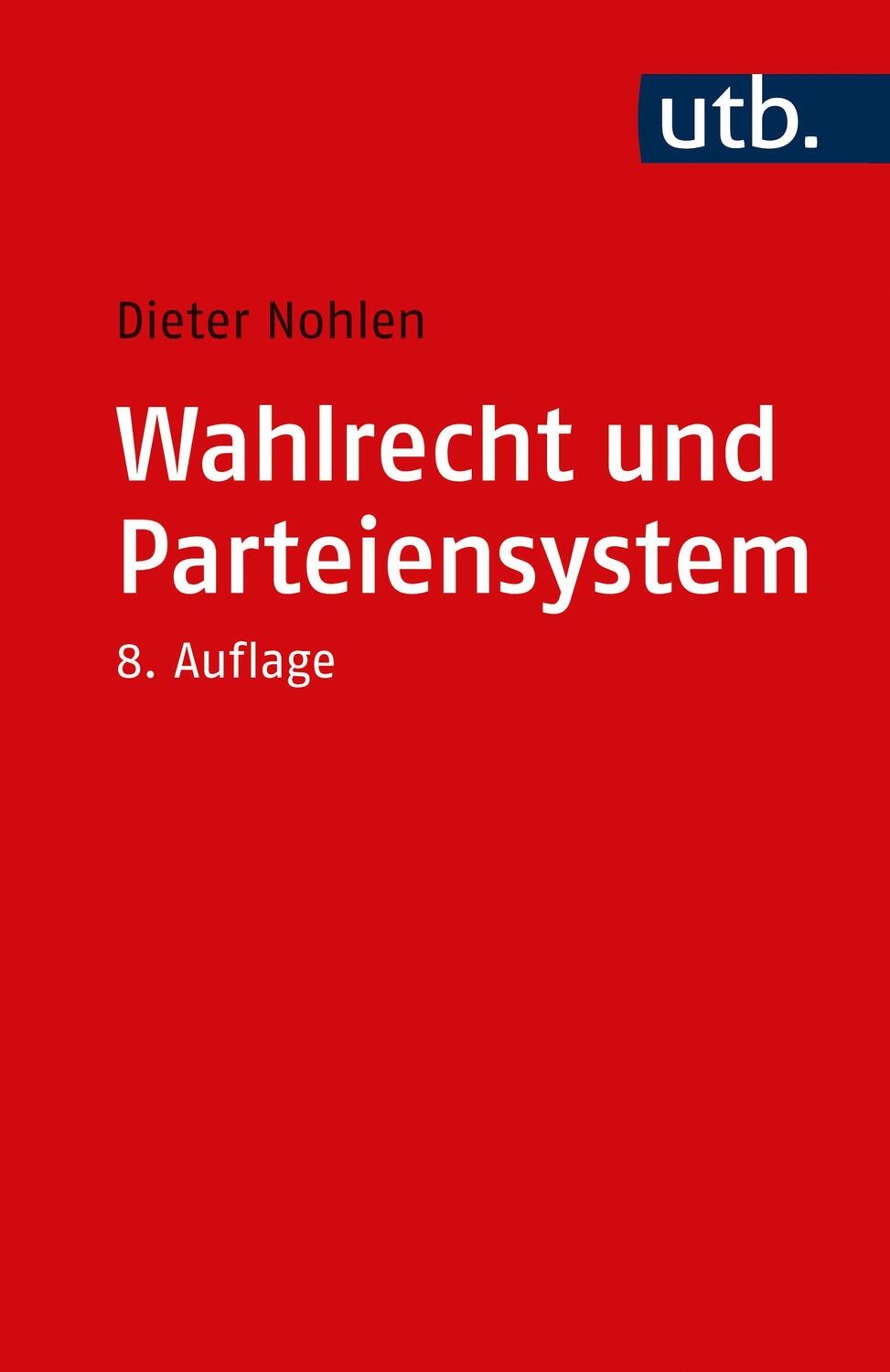 Cover: 9783825261337 | Wahlrecht und Parteiensystem | Zur Theorie und Empirie der Wahlsysteme