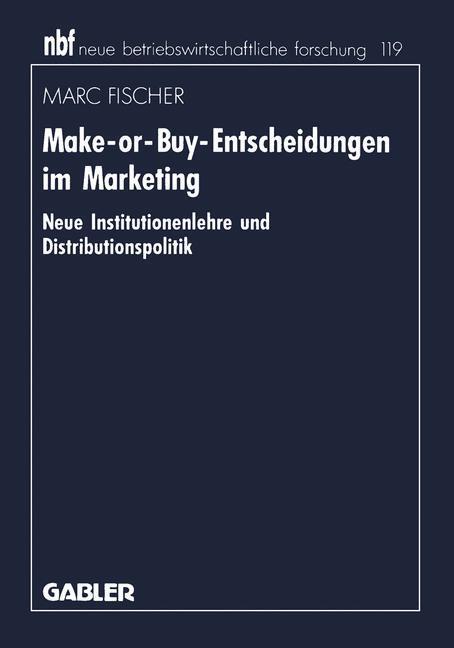 Cover: 9783409136754 | Make-or-Buy-Entscheidungen im Marketing | Marc Fischer | Taschenbuch