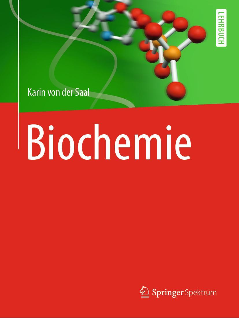 Cover: 9783662606896 | Biochemie | Karin von der Saal | Taschenbuch | xiii | Deutsch | 2020