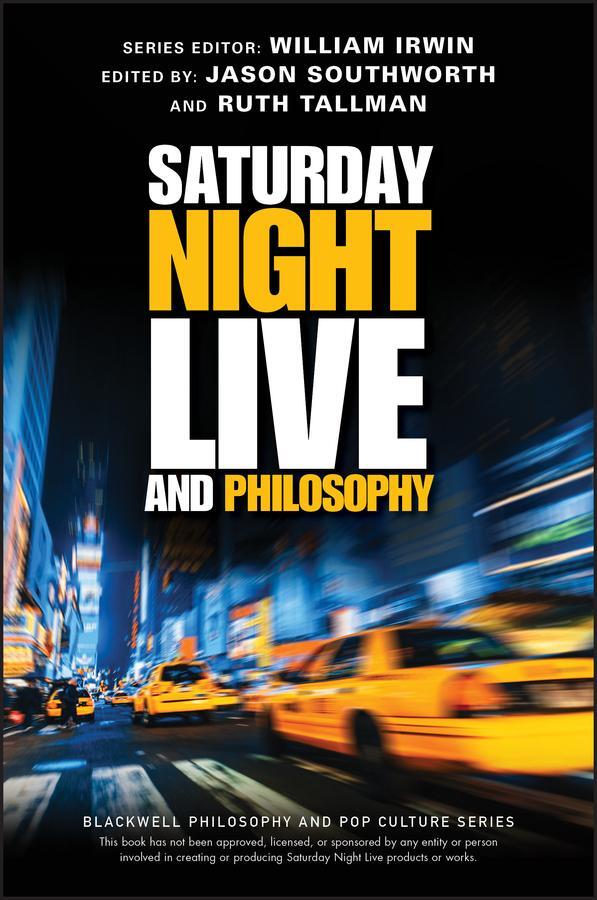 Cover: 9781119538554 | Saturday Night Live and Philosophy | Deep Thoughts Through the Decades