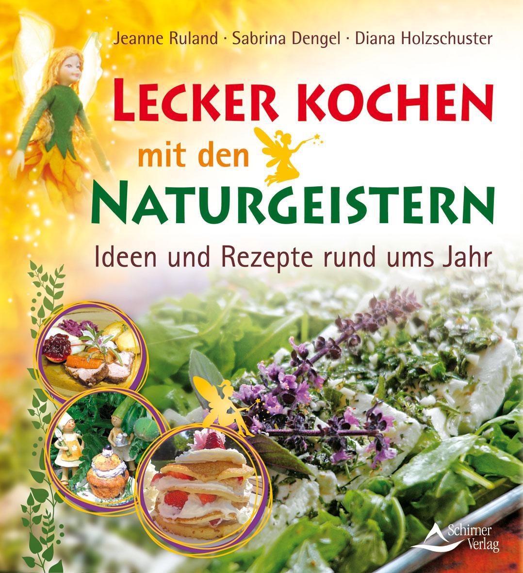 Cover: 9783843412216 | Lecker kochen mit den Naturgeistern | Ideen und Rezepte rund ums Jahr