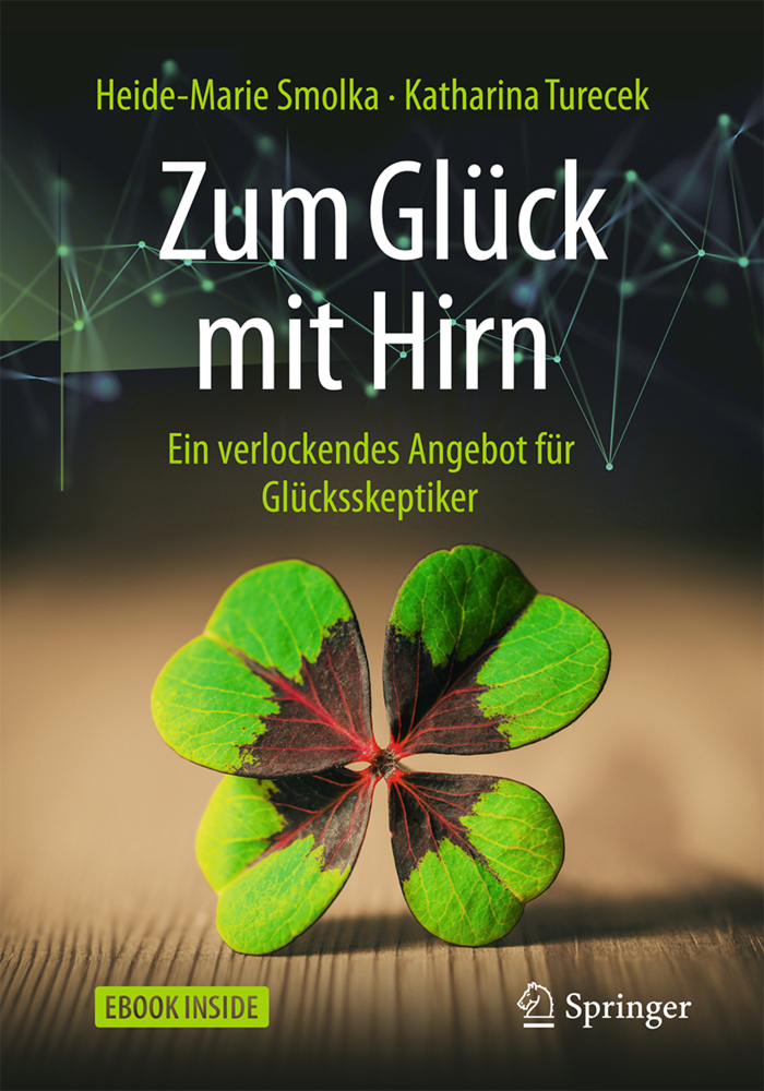 Cover: 9783662544525 | Zum Glück mit Hirn, m. 1 Buch, m. 1 E-Book | Smolka (u. a.) | Bundle