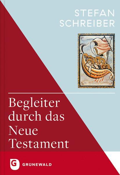 Cover: 9783786740148 | Begleiter durch das Neue Testament | Stefan Schreiber | Buch | 384 S.