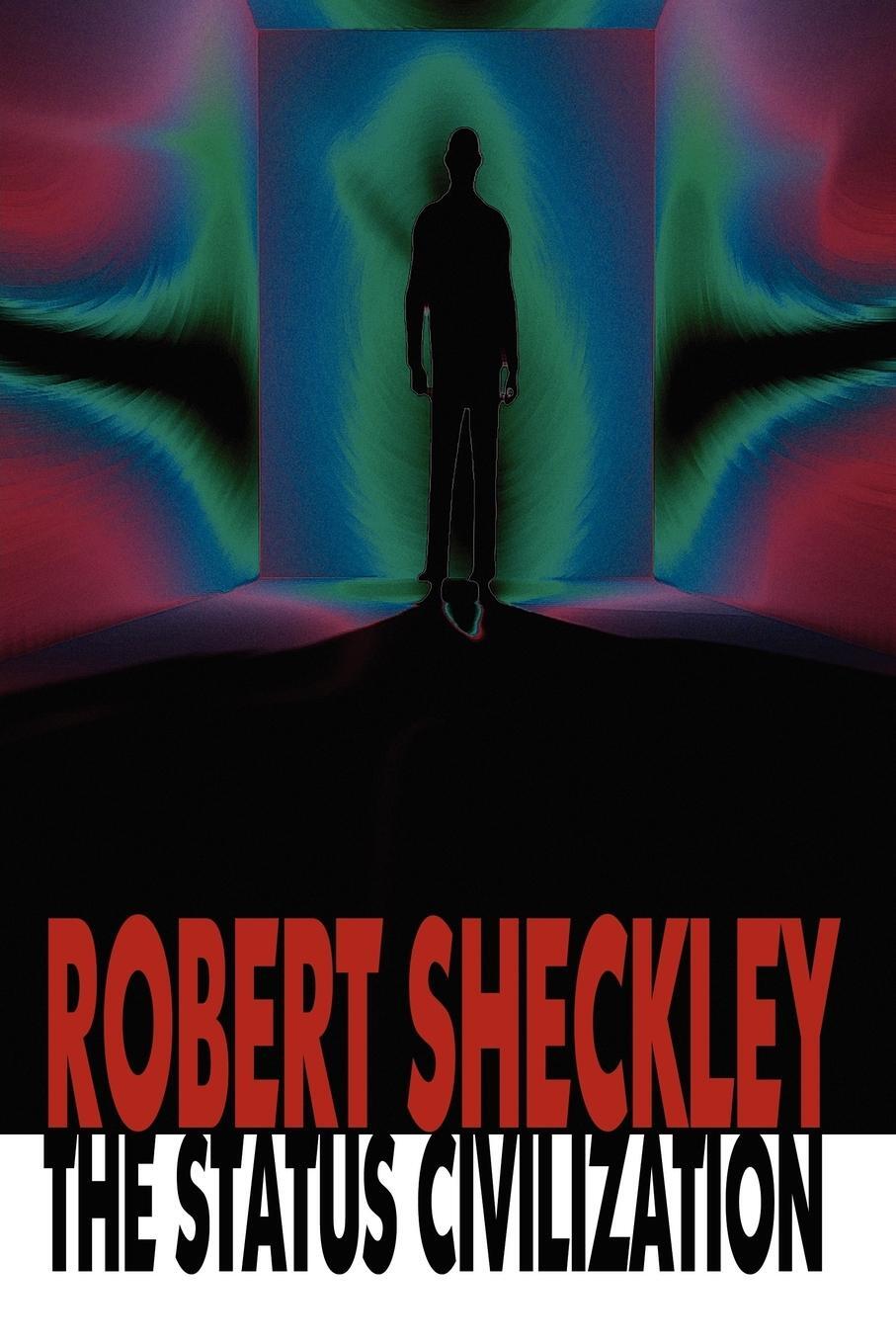 Cover: 9781434499998 | The Status Civilization | Robert Sheckley | Taschenbuch | Paperback