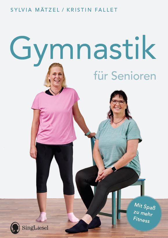 Cover: 9783948106119 | Gymnastik für Senioren. Mit Spaß zu mehr Fitness. | Mätzel (u. a.)