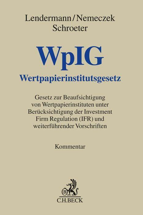 Cover: 9783406785764 | Wertpapierinstitutsgesetz | Urs Benedikt Lendermann (u. a.) | Buch