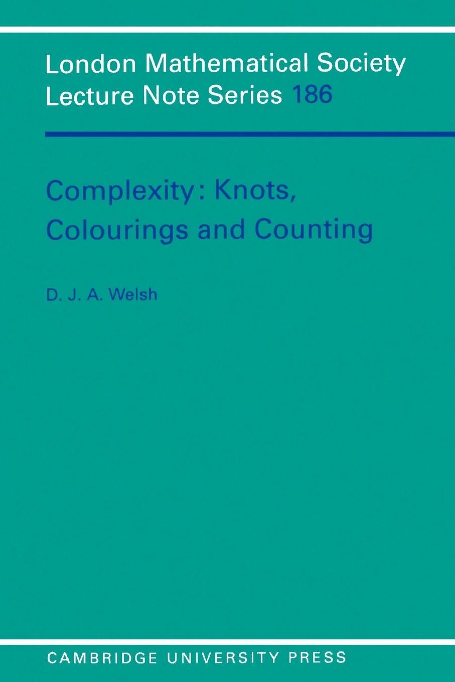Cover: 9780521457408 | Complexity | Knots, Colourings and Counting | D. J. A. Welsh | Buch