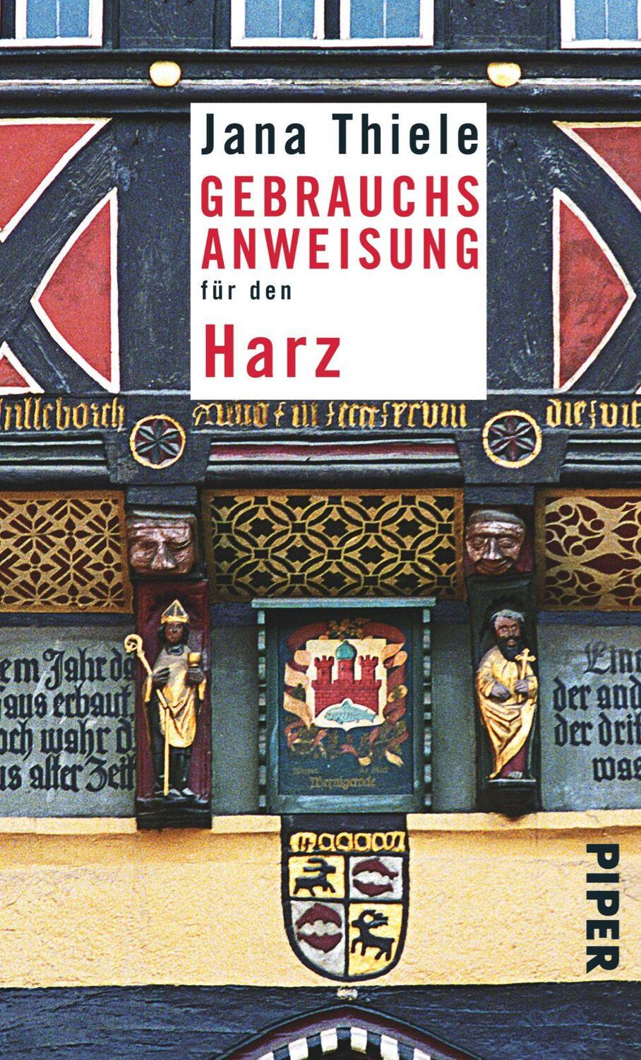 Cover: 9783492276221 | Gebrauchsanweisung für den Harz | Jana Thiele | Taschenbuch | Deutsch