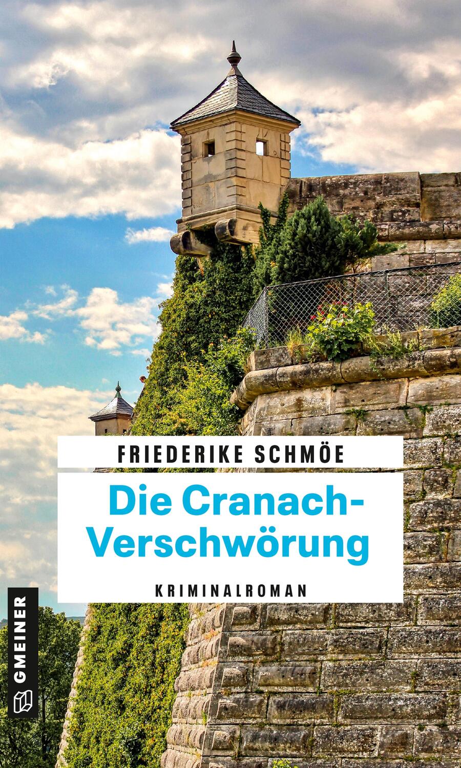 Cover: 9783839201206 | Die Cranach-Verschwörung | Katinka Palfys 15. Fall | Friederike Schmöe