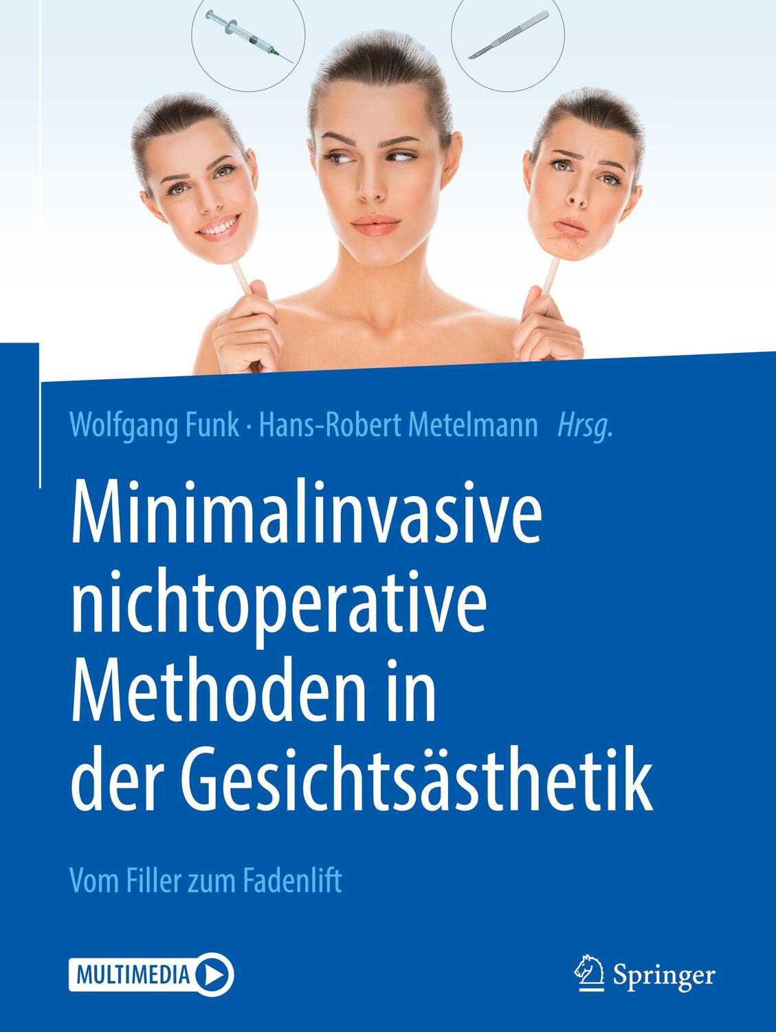 Cover: 9783662573747 | Minimalinvasive nichtoperative Methoden in der Gesichtsästhetik | Buch