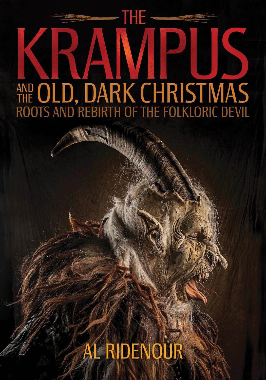 Cover: 9781627310345 | The Krampus and the Old, Dark Christmas: Roots and Rebirth of the...